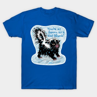 Wet Skunk T-Shirt